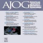 AMERICAN JOURNAL OF OBSTETRICS AND GYNECOLOGY