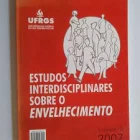 ESTUDOS INTERDISCIPLINARES SOBRE O ENVELHECIMENTO