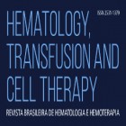 HEMATOLOGY, TRANSFUSION AND CELL THERAPY