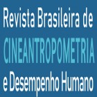 REVISTA BRASILEIRA DE CINEANTROPOMETRIA & DESEMPENHO HUMANO