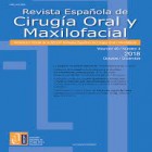 REVISTA ESPANHOLA DE CIRURGIA ORAL Y MAXILOFACIAL