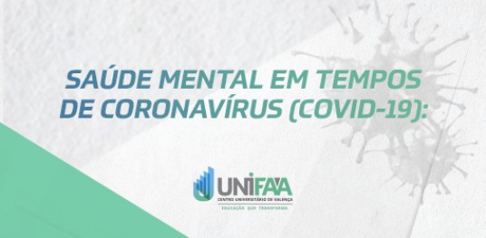 SAÚDE MENTAL EM TEMPOS DE CORONAVÍRUS (COVID-19)