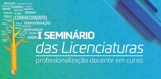 I Seminário das Licenciaturas - Profissionalização Docente em curso