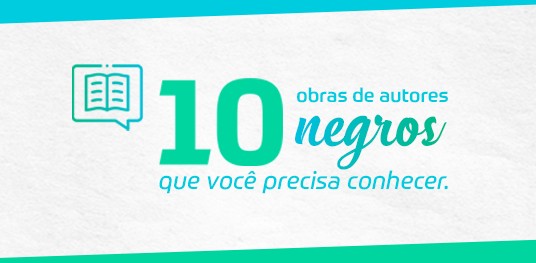 10 obras de autores negros que você precisa conhecer