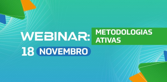 Webinar: Metodologias Ativas - Experiências motivadoras em contexto de cooperação
