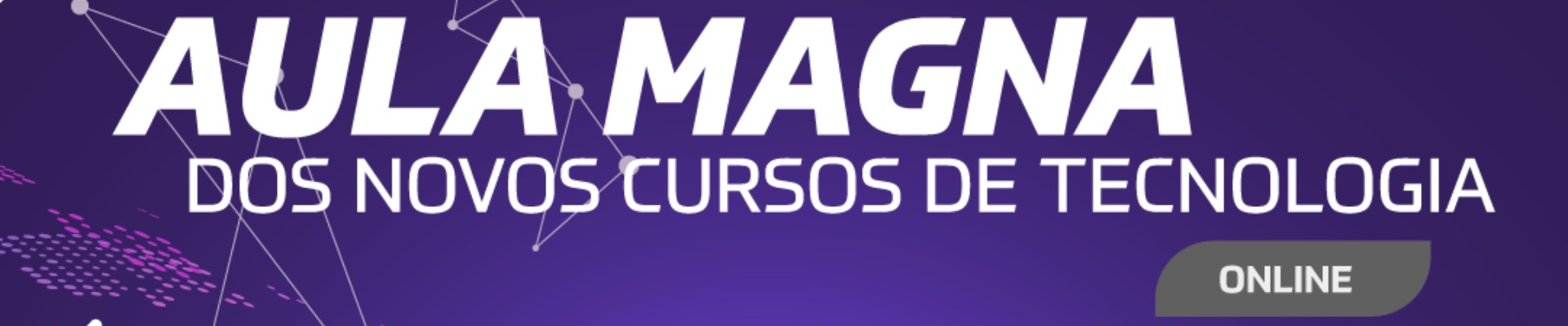 Aula Magna dos Novos Cursos de Tecnologia