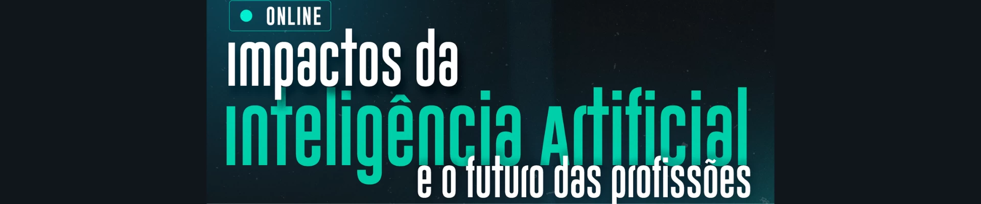 Palestra: impactos da inteligência artificial e o futuro das profissões