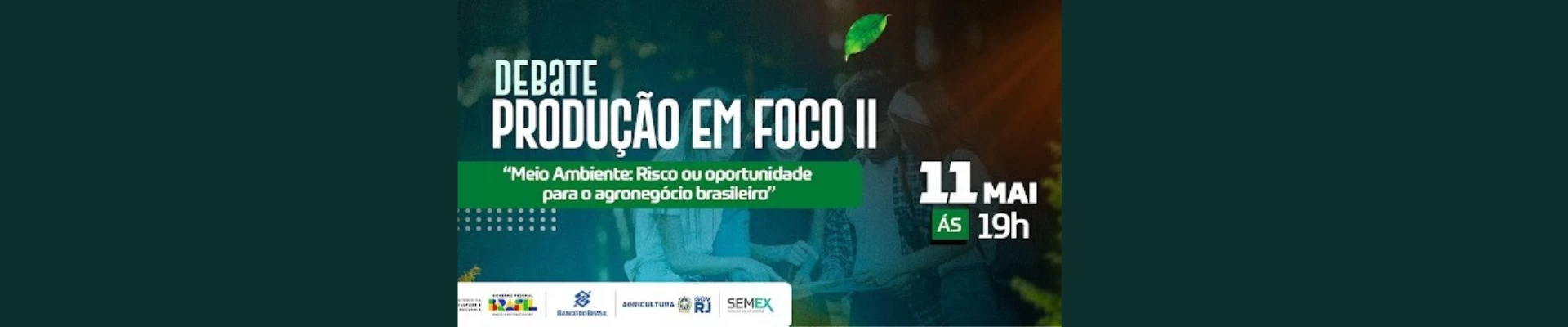 Semex - Debate produção em foco II